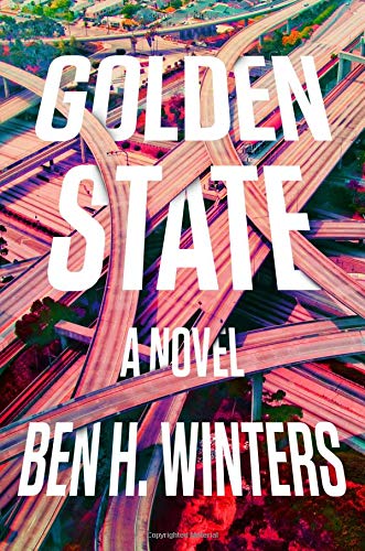 Golden State, a novel by Ben Winters