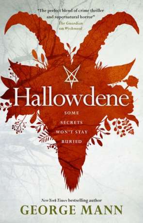 Hallowdene, a novel by George Mann