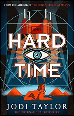 Hard Time, a novel by Jodi Taylor