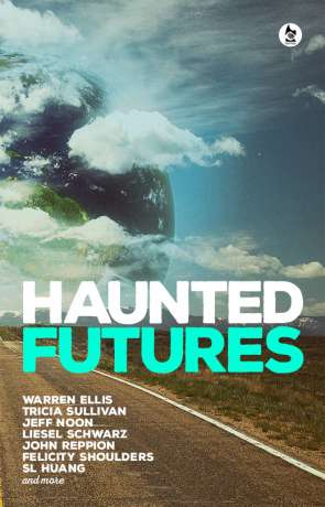 Haunted Futures, a novel by Salome Jones