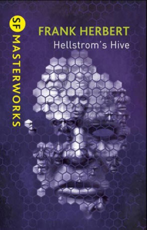 Hellstrom's Hive, a novel by Frank Herbert