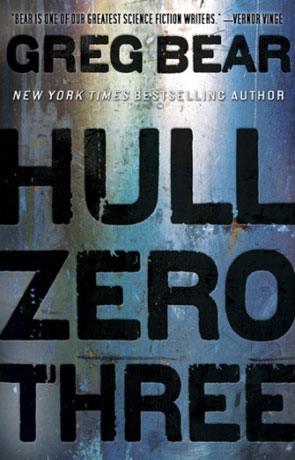 Hull Zero Three, a novel by Greg Bear