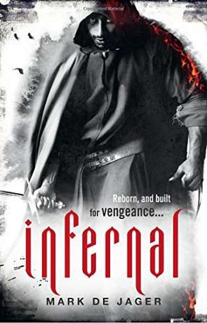 Infernal, a novel by Mark De Jager