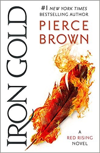 Iron Gold, a novel by Pierce Brown