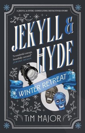 Jekyll & Hyde: Winter Retreat, a novel by Tim Major