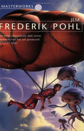 Jem, a novel by Frederik Pohl