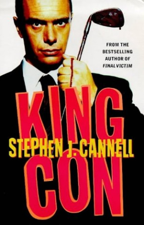 King Con, a novel by Stephen J. Cannell