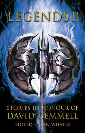 Legends 2: Stories in Honour of David Gemmell, a novel by Ian Whates