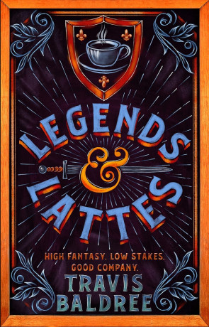 Caffeinated Comfort: A Review of Legends & Lattes, by Travis Baldree – City  on the Moon