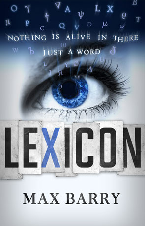 Lexicon, a novel by Max Barry