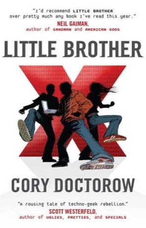 Little Brother, a novel by Cory Doctorow