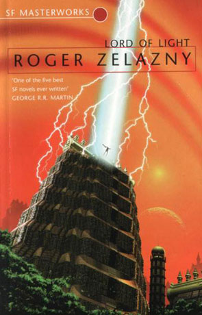 Lord of Light, a novel by Roger Zelazny