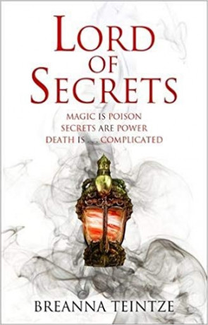 Lord of Secrets, a novel by Breanna Teintze