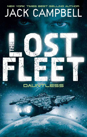 Lost Fleet: Dauntless, a novel by Jack Campbell