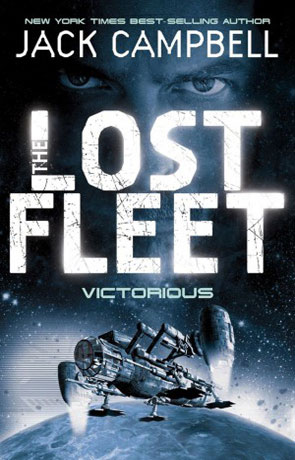 Lost Fleet: Victorious, a novel by Jack Campbell