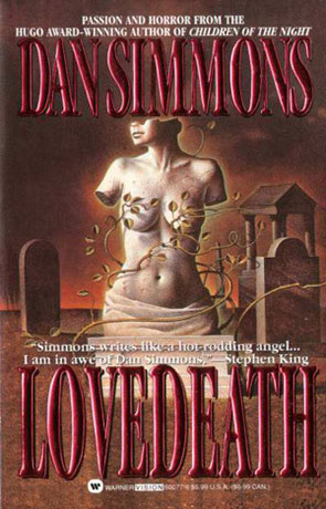 LoveDeath, a novel by Dan Simmons