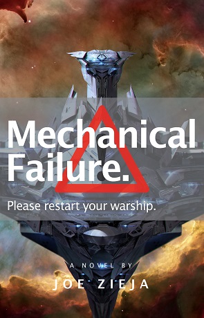 Mechanical Failure, a novel by Joe Zieja