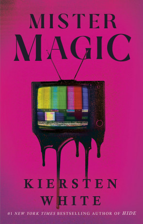Mister Magic, a novel by Kiersten White