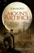 Moon's Artifice, a novel by Tom Lloyd