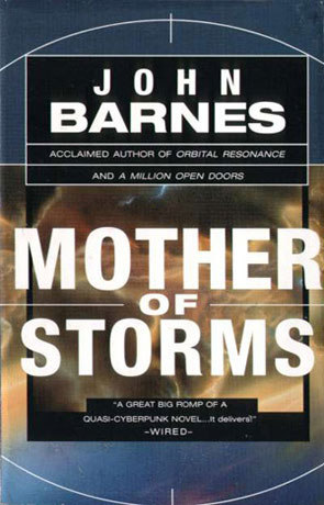 Mother of Storms, a novel by John Barnes