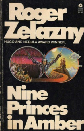 Nine Princes In Amber, a novel by Roger Zelazny