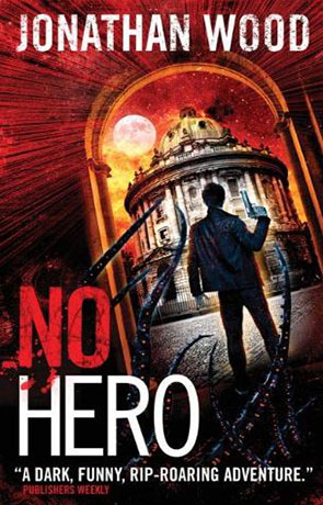 No Hero, a novel by Jonathan Wood