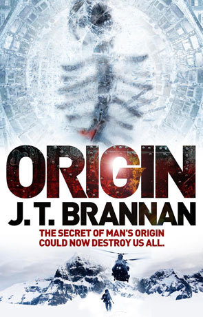 Origin, a novel by J T Brannan