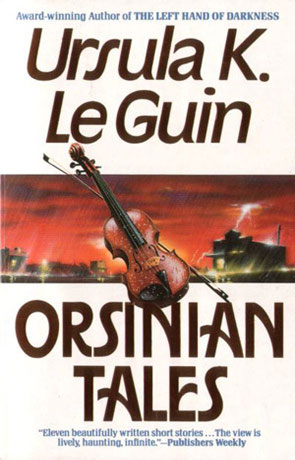 Orsinian Tales, a novel by Ursula K Le Guin