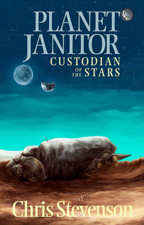 Planet Janitor, a novel by Chris Stevenson