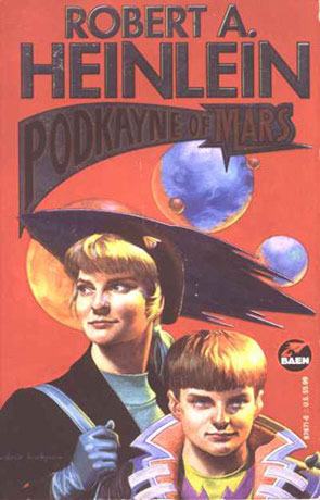 Podkayne of Mars, a novel by Robert A Heinlein