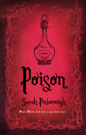 Poison, a novel by Sarah Pinborough