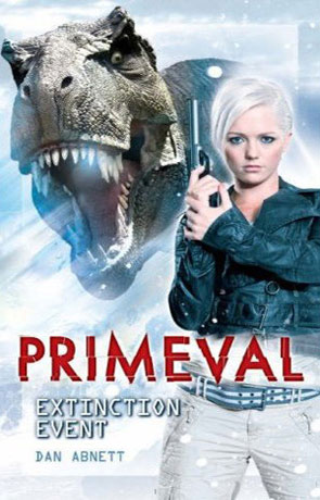 Primeval: Extinction Event, a novel by Dan Abnett