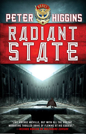 Radiant State, a novel by Peter Higgins