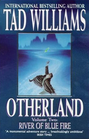 River of Blue Fire, a novel by Tad Williams