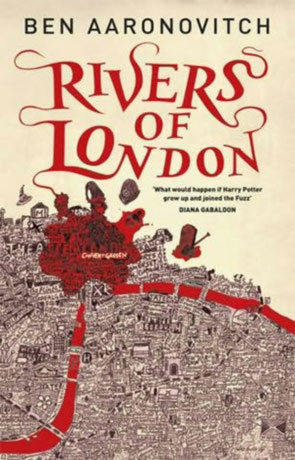 Rivers of London, a novel by Ben Aaronovitch