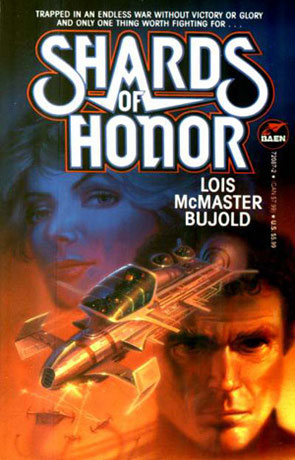 Shards of Honor, a novel by Lois McMaster Bujold