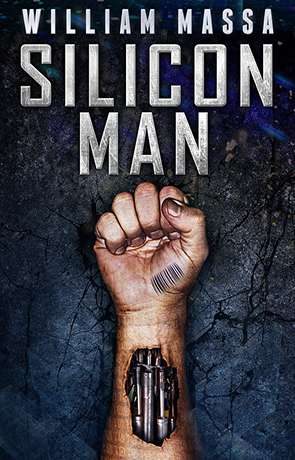 Silicon Man, a novel by William Massa