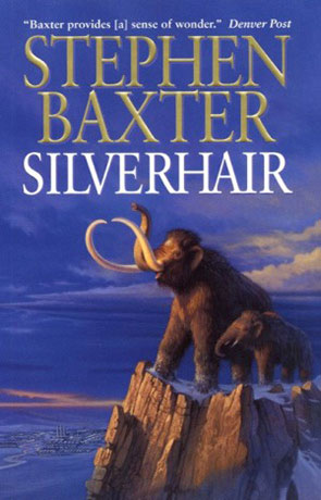 Silverhair, a novel by Stephen Baxter