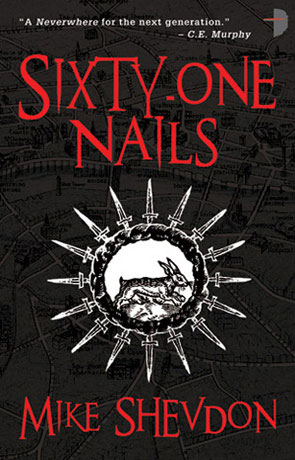 Sixty One Nails, a novel by Mike Shevdon