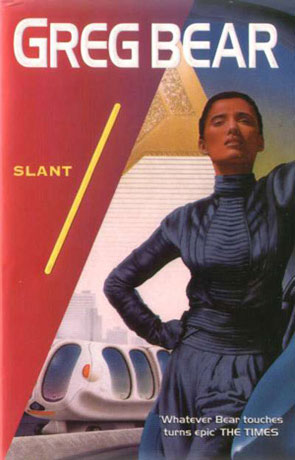 Slant, a novel by Greg Bear