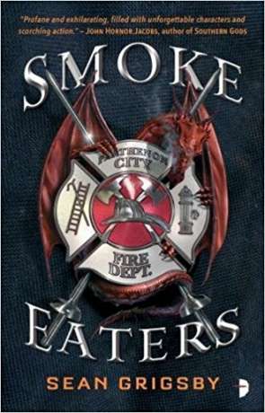 Smoke Eaters, a novel by Sean Grigsby