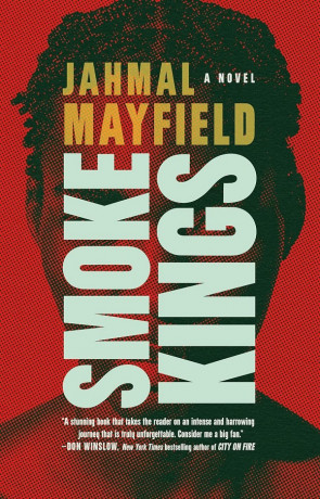 Smoke Kings, a novel by Jahmal Mayfield