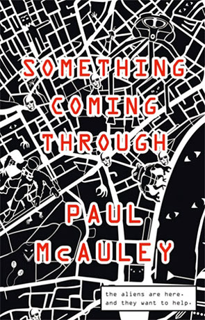 Something Coming Through, a novel by Paul McAuley