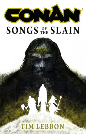 Songs of the Slain, a novel by Tim Lebbon