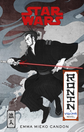 Star Wars Visions Ronin, a novel by Emma Mieko Candon