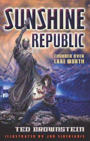 Sunshine Republic, a novel by Ted Brownstein