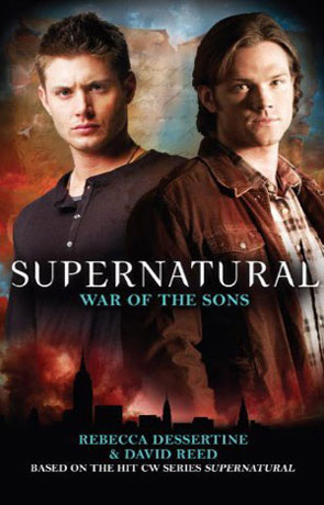 Supernatural: War of the Sons, a novel by Rebecca Dessertine