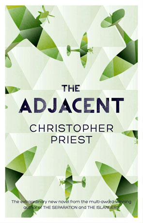 The Adjacent, a novel by Christopher Priest