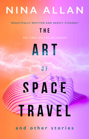 The Art of Space Travel, a novel by Nina Allen