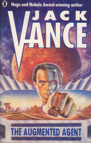 The Augmented Agent, a novel by Jack Vance